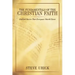 The Fundamentals of the Christian Faith: Biblical Basics That Everyone Should Know