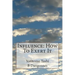Influence: How To Exert It