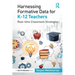 Harnessing Formative Data for K-12 Teachers: Real-time Classroom Strategies