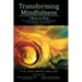 Transforming Mindfulness: I Rest in Him: The ancient wisdom, modern science and philosophical roots of mindfulness-oriented meditation