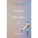 Celia, Misoka, I