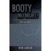 Booty No More!