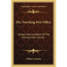 The Traveling Post Office: History And Incidents Of The Railway Mail Service