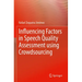 Influencing Factors in Speech Quality Assessment Using Crowdsourcing