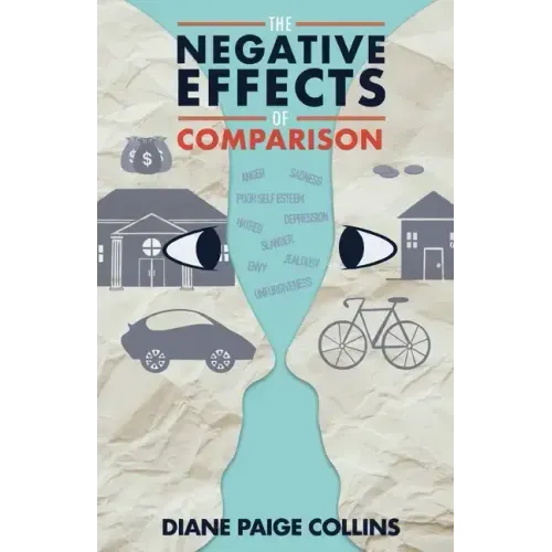 The Negative Effects of Comparison