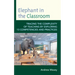 Elephant in the Classroom: Tracing the Complexity of Teaching by Exploring 13 Competencies and Practices