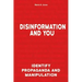 Disinformation and You: Identify Propaganda and Manipulation