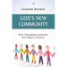 God's New Community: New Testament Patterns for Today's Church