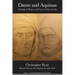 Dante and Aquinas: A Study of Nature and Grace in the Comedy