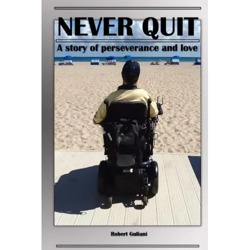 Never Quit: A Story of Perseverance and Love