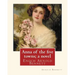 Anna of the five towns; a novel, By Arnold Bennett (World's Classics): Enoch Arnold Bennett