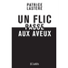 Un flic passe aux aveux