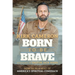 Born to Be Brave: How to Be a Part of America's Spiritual Comeback
