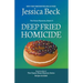 Deep Fried Homicide