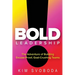 BOLD Leadership: The Adventure of Building Excuse-Proof, Goal-Crushing Teams
