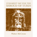 Judgment Day for the Shroud of Turin
