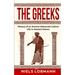 The Greeks: History of an Ancient Advanced Culture Life in Ancient Greece