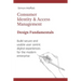 Consumer Identity & Access Management: Design Fundamentals