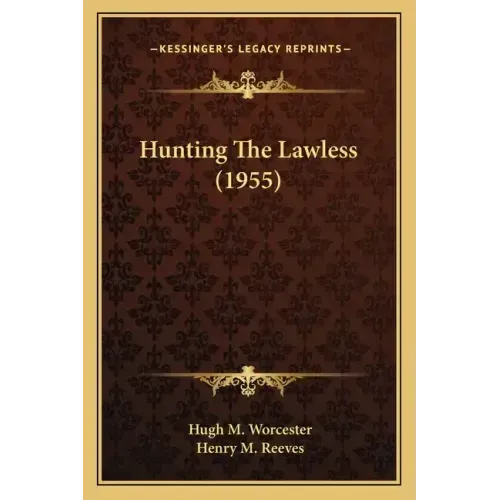 Hunting The Lawless (1955)