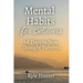 Mental Habits for Believers