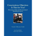 Conscientious Objection: Is This for You? Discerning a Claim and Documenting It with Selective Service