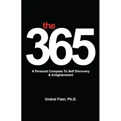 The 365, a Personal Compass to Self Discovery & Enlightenment