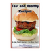 Easy and Healthy Recipes: So Easy A Bachelor Can Do It!