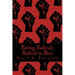 Raving Radicals Bathed in Blax: A 21st Century Proletarian Novel