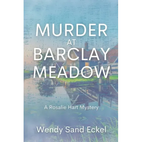 Murder at Barclay Meadow: A Rosalie Hart Mystery