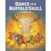 Dance in a Buffalo Skull