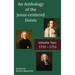 An Anthology of the Jesus-centered Deists: Volume Two: 1731 - 1753