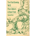 Tree Fruit Growing - Volume II. - Pears, Quinces and Stone Fruits