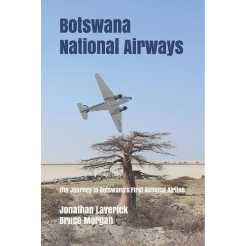 Botswana National Airways: The Journey to Botswana's First National Airline