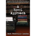 A Novel Approach: To Writing Your First Book (or Your Best One)