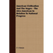 American Civilization And The Negro - The Afro-American In Relation To National Progress
