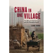China in One Village: The Story of One Town and the Changing World