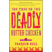 The Case of the Deadly Butter Chicken