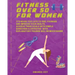 Fitness Over 50 For Women: It's Never Too Late To Feel Younger and Improve Your Health. Achieve These Goals With Simple Exercises Illustrated Wit