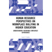 Human Resource Perspectives on Workplace Bullying in Higher Education: Understanding Vulnerable Employees' Experiences