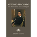 Antonio Machado: The Authentic Voice of Spain