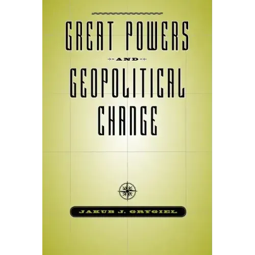 Great Powers & Geopolitical Change