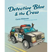 Detective Blue and the Crew