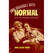 The Trouble with Normal: Postwar Youth and the Making of Heterosexuality