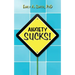 Anxiety Sucks!