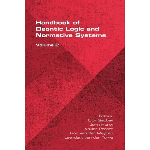 The Handbook of Deontic Logic and Normative Systems, Volume 2