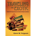 Traveling the Exotic (Hardcover)