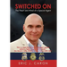 Switched On: The Heart and Mind of a Special Agent