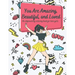You Are Amazing, Beautiful and Loved: An Empowering Coloring Book For Teen Girls