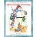 All You Need for a Snowman: A Winter and Holiday Book for Kids