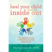Heal Your Child from the Inside Out: The 5-Element Way to Nurturing Healthy, Happy Kids